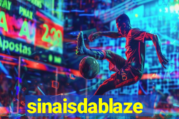 sinaisdablaze